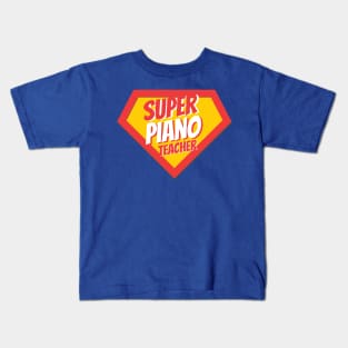 Piano Teacher Gifts | Super Piano Teacher Kids T-Shirt